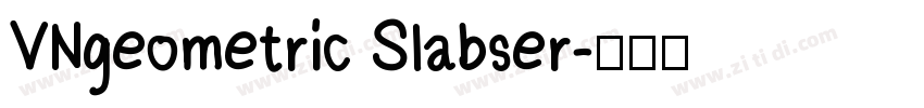 VNgeometric Slabser字体转换